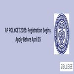 AP POLYCET 2025 Registration Begins Apply Before April 15